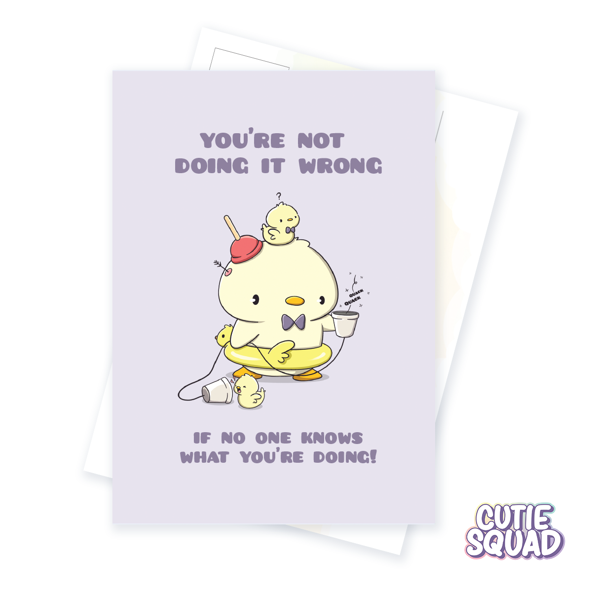 Carte postale Canard "You’re Not Doing It Wrong"